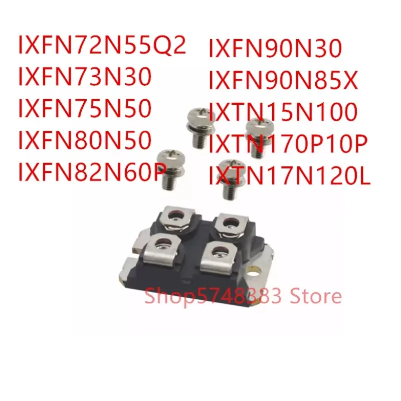 1 قطعة IXFN72N55Q2 IXFN73N30 IXFN75N50 IXFN80N50 IXFN82N60P IXFN90N30 IXFN90N85X IXTN15N100 IXTN170P10P IXTN17N120L