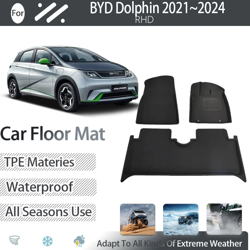 For BYD Dolphin 2021 2022 2023 2024 RHD Car Mats Dirt-resistant Pads Foot Carpets Floor Cover TPE Muds Auto Interior Accessories