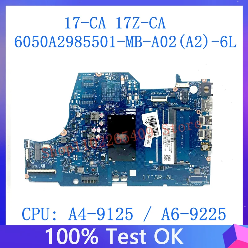 

L63555-601 L63555-001 Mainboard For HP 17-CA Laptop Motherboard 6050A2985501-MB-A02(A2)-6L With A4-9125 / A6-9225 CPU 100%Tested