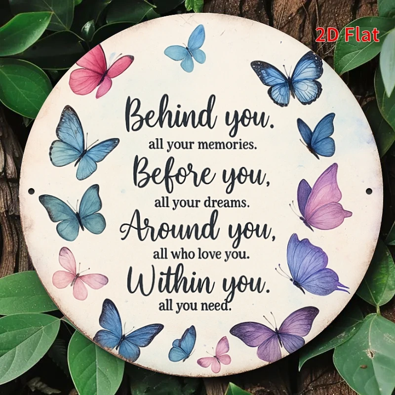 2D Flat, [ 2Dflat] 1pc 7.87X7.87Inch Aluminum Sign- Whimsical Butterfly Inspirational Metal Sign-' Behind You, Before You' Water