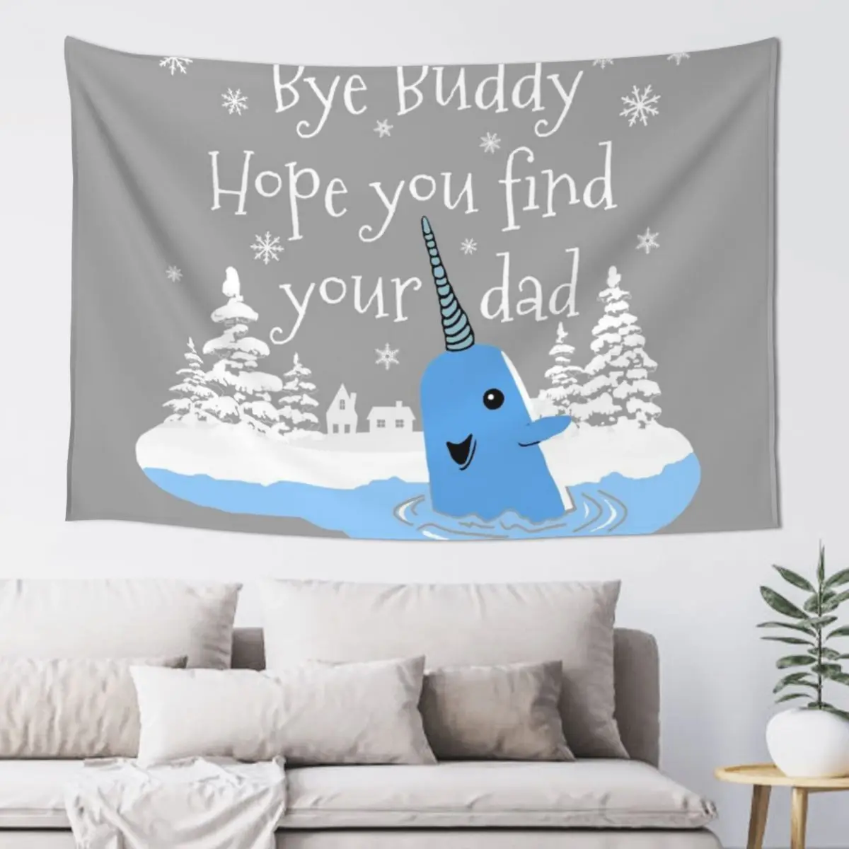 

Bye Buddy Hope you find your dad Tapestry Aesthetic Home Decor Luxury Living Room Decoration Decoration Home Tapestry