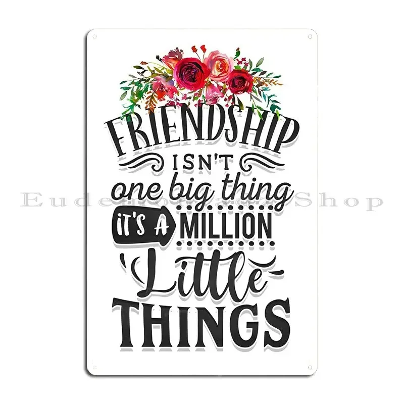 Friendship Metal Plaque Poster Cinema Mural Pub Design Wall Cave Tin Sign Poster