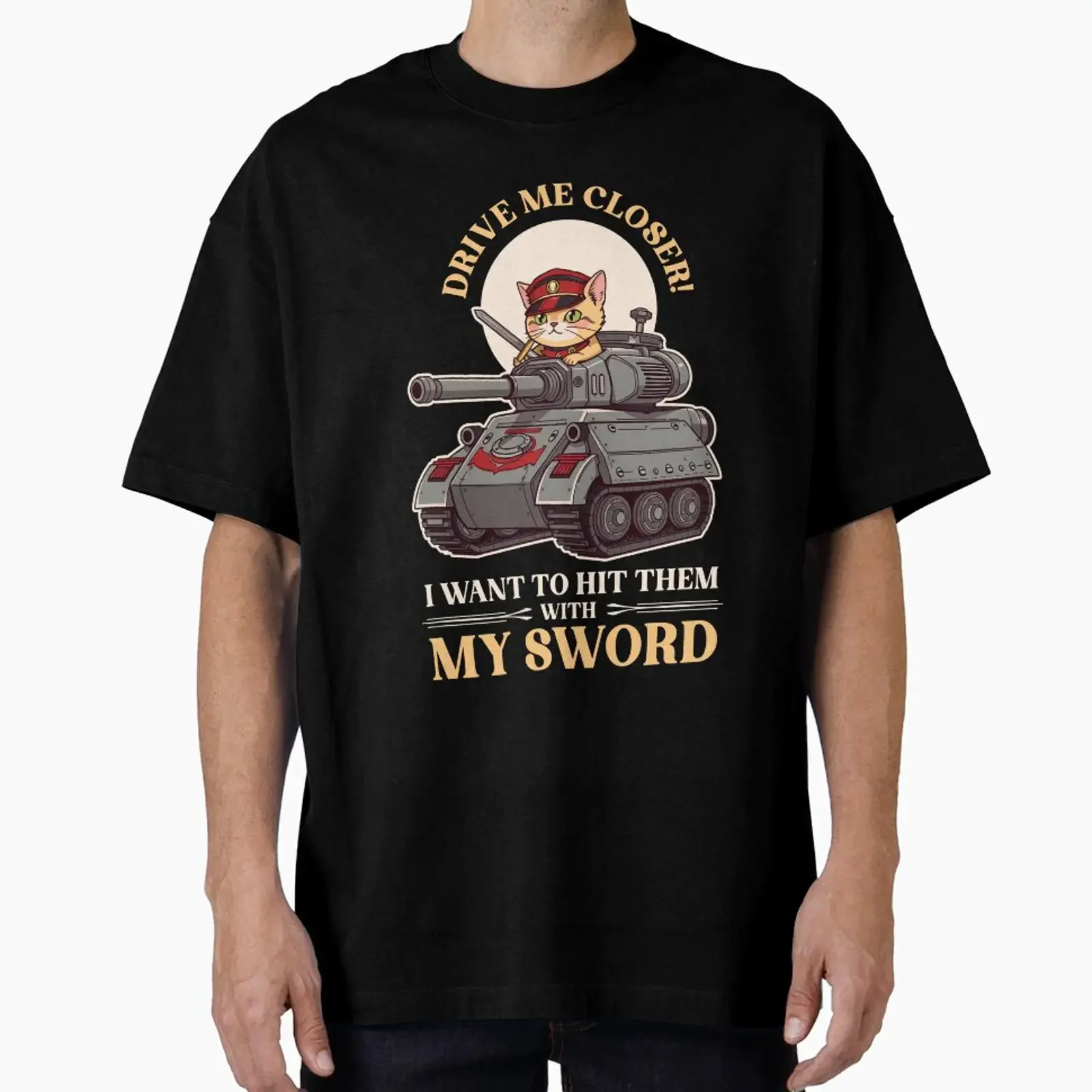 Drive Me Closer Wargaming Cat Oversized T-Shirt Vintage-Waschung Leicht atmungsaktiv Designerkleidung Unisex Stilvolles Design