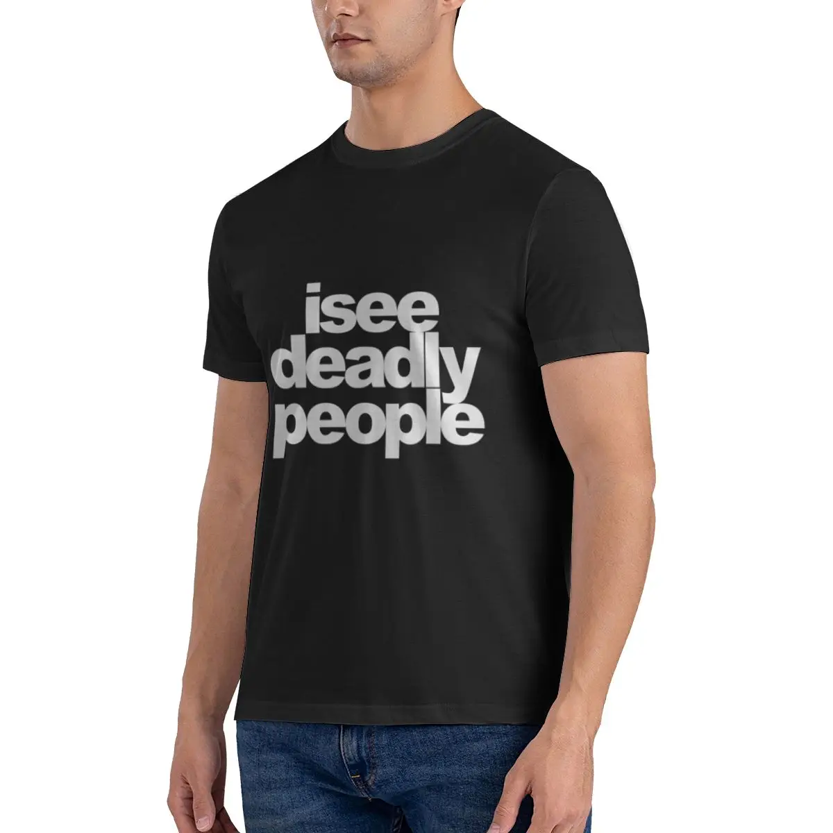 Funny I See Deadly People Classic Men's T-shirt Printed Tops are loose and slim fit Women's T-shirts