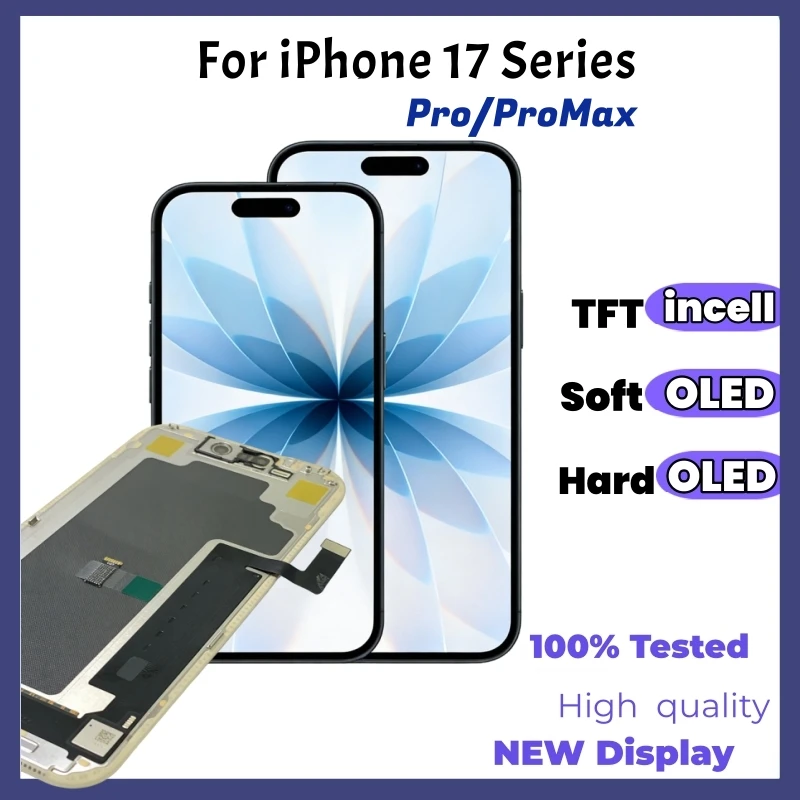 good-screen-tft-incell-lcd-for-iphone-17pro-17-pro-max-display-soft-hard-oled-lcd-support-true-tone-3d-touch-digitizer-replace