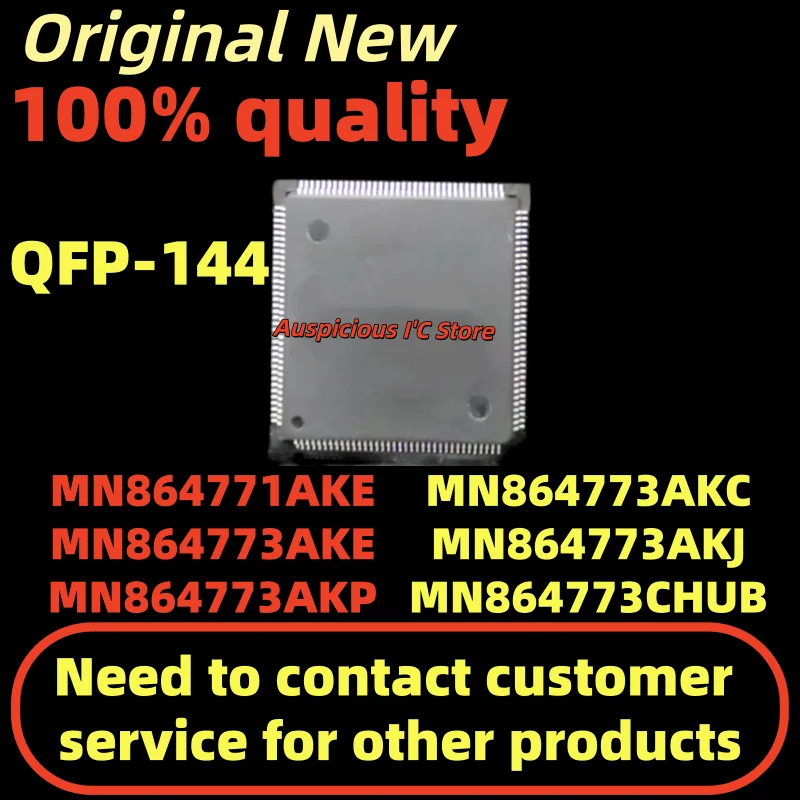 

(1pcs)MN864773AKP MN864771AKE MN864773AKE MN864773AKC MN864773AKJ MN864773CHUB QFP-144