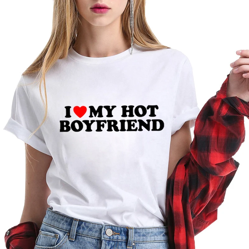 Funny I Love My Hot Boyfriend/Girlfriend T-Shirt Women's Clothes Men's Tee Y2k Graphic Summer Tops Short Sleeves Emo Streetwear