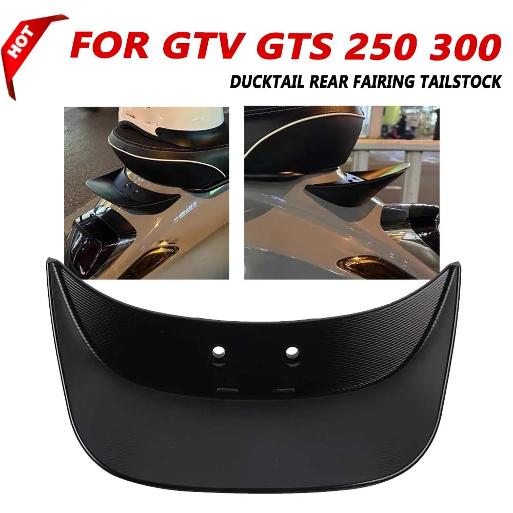 For VESPA GTS300 GTS250 GTV300 GTV250 GTS GTV 300 Motorcycle Accessories Ducktail Rear Fairing Tailstock Rear Tail Wing Cover