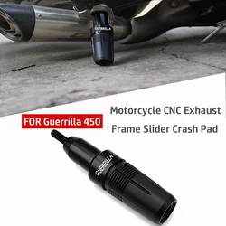 For Motorcycle CNC Exhaust Frame Slider Crash Pad Protector Falling Protector GUERRILLA 450 guerrilla 450