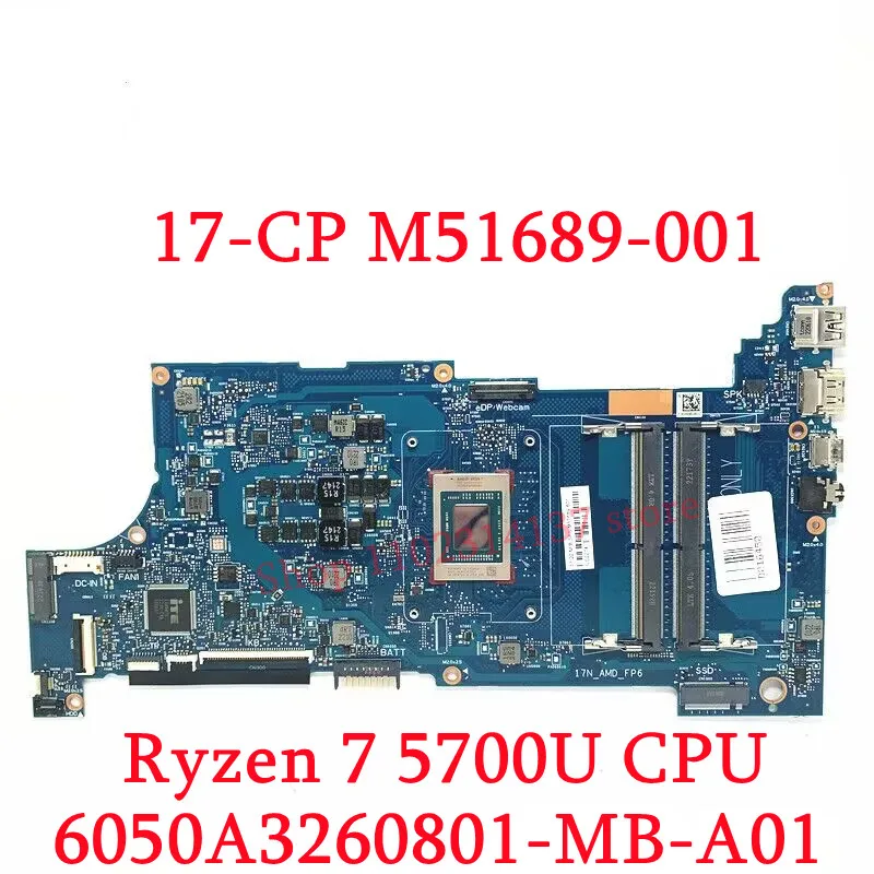 For HP 17-CP M51687-601 M51688-601 M51689-601 W/R3 5300U/R5 5500U/R7 5700U CPU 6050A3260801-MB-A01 Laptop Motherboard 100%Tested