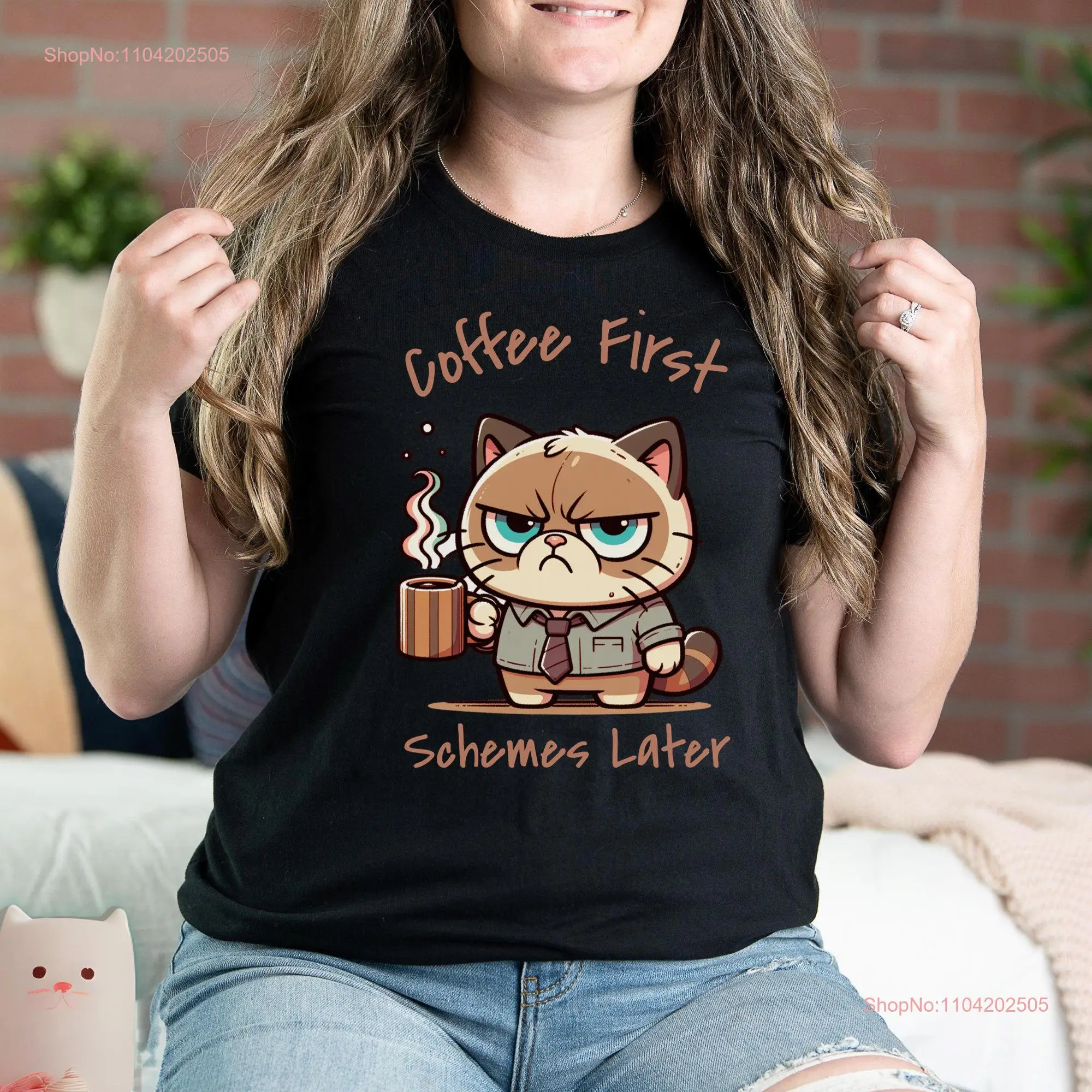 Coffee First Schemes Later Funny Cat T Shirt Humorous and Design Top Cute Office long or short sleeves