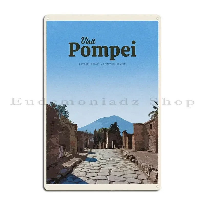 Visit Pompei Metal Sign Mural Garage Designs Design Club Bar Tin Sign Poster