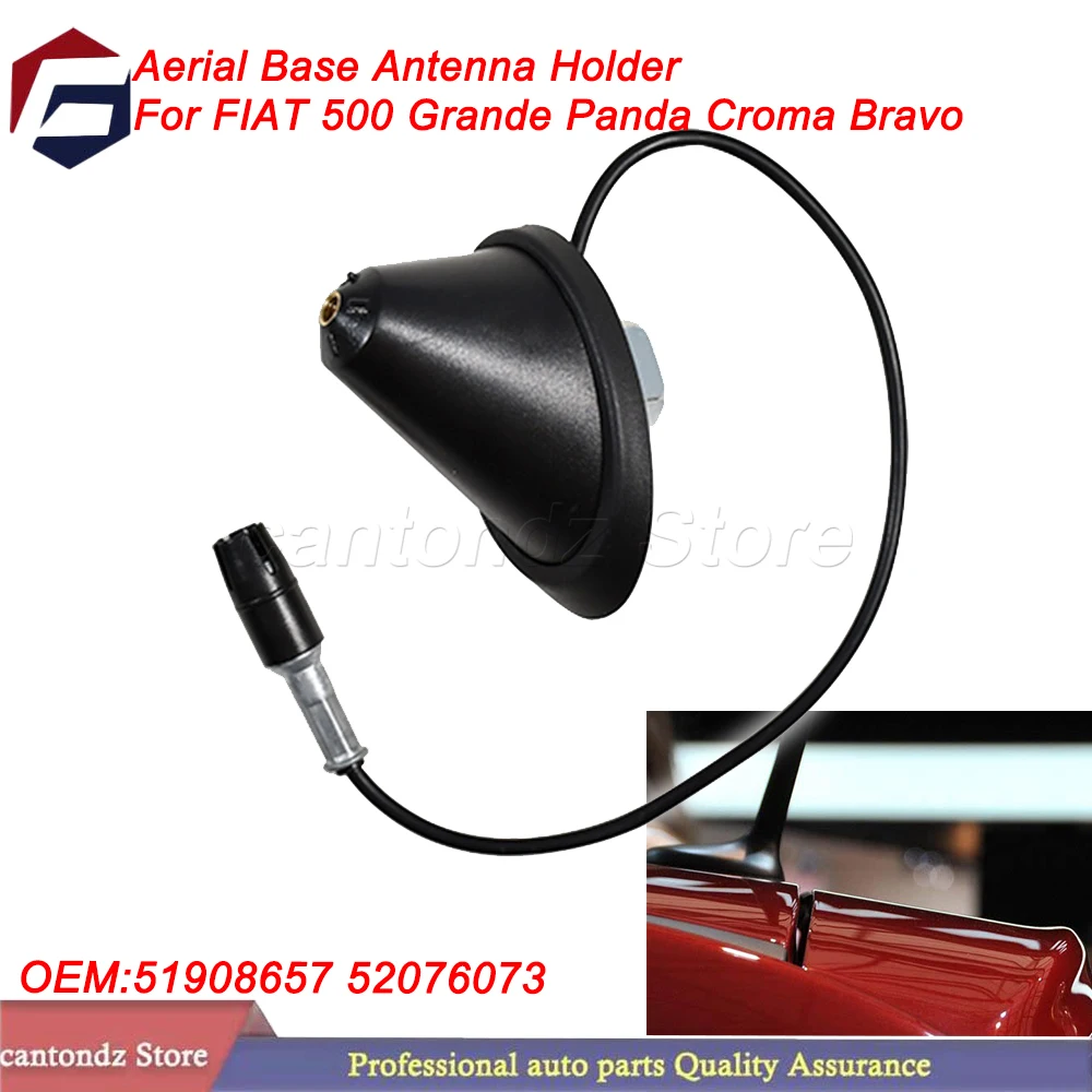 

Aerial Base Antenna Holder For FIAT 500 Grande Panda Croma 51908657 52076073