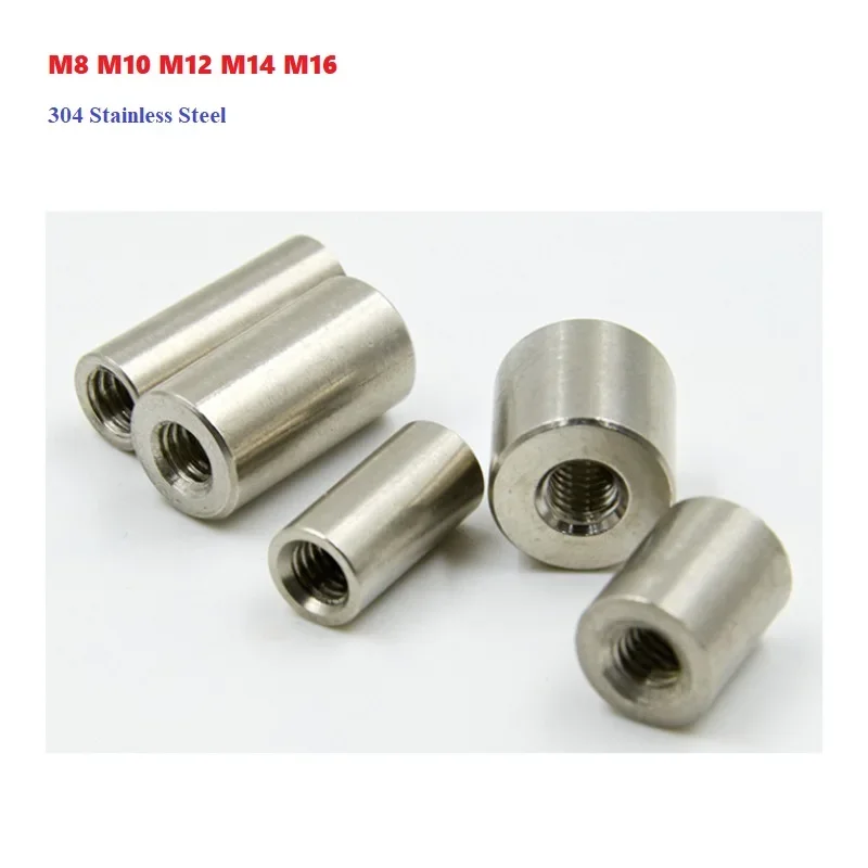 صامولة اقتران إطالة من الفولاذ المقاوم للصدأ ، صامولة وصلة أسطوانية دائرية للخيط الداخلي ، مكسرات أنبوبية الأكمام ، M8 ، M10 ، M12 ، M14 ، M16 ، #1