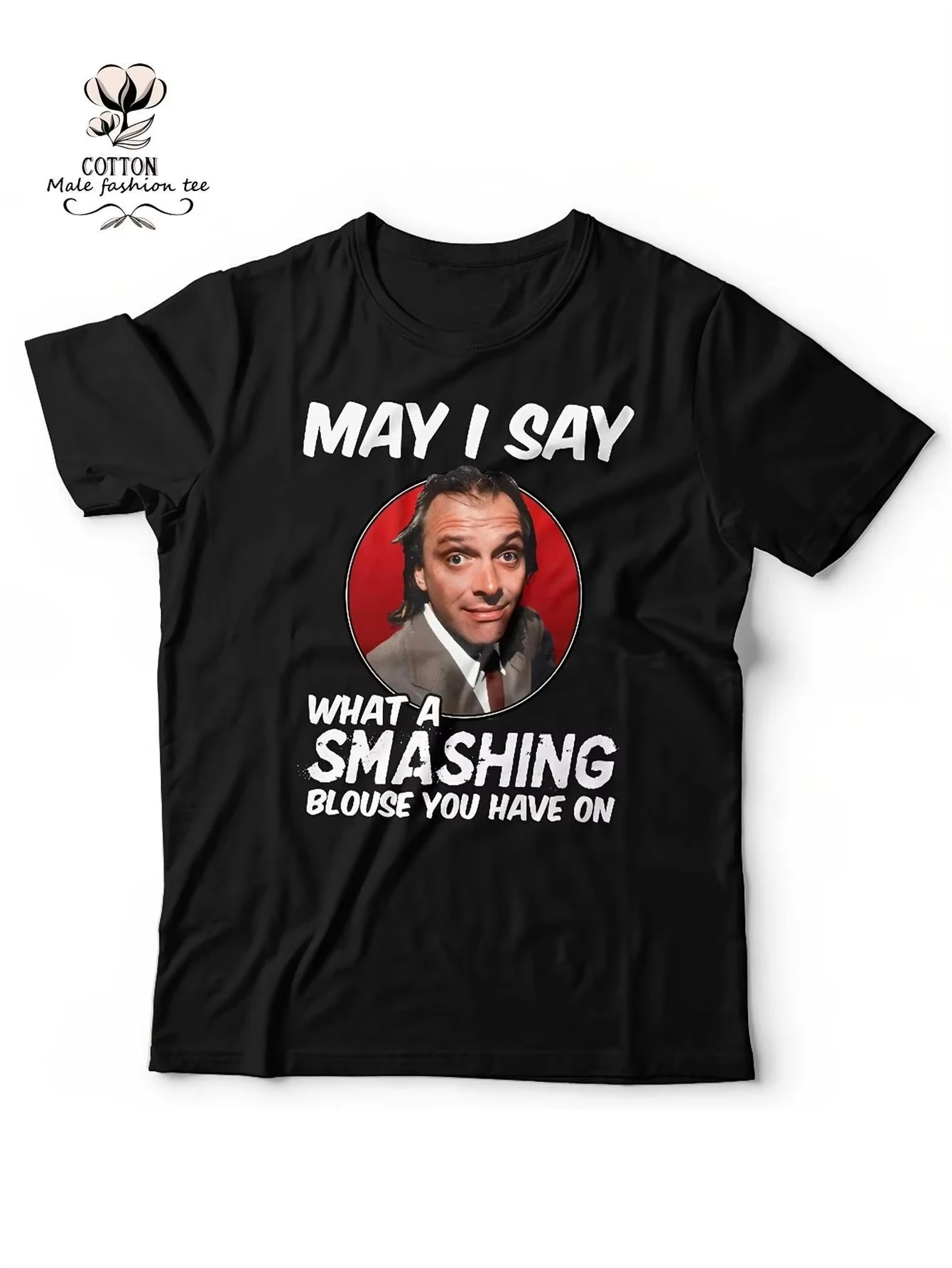Funny Retro 80s British Comedy T-Shirt - May I Say What A Smashing Blouse You Have On Quote - Vintage Rik Mayal
