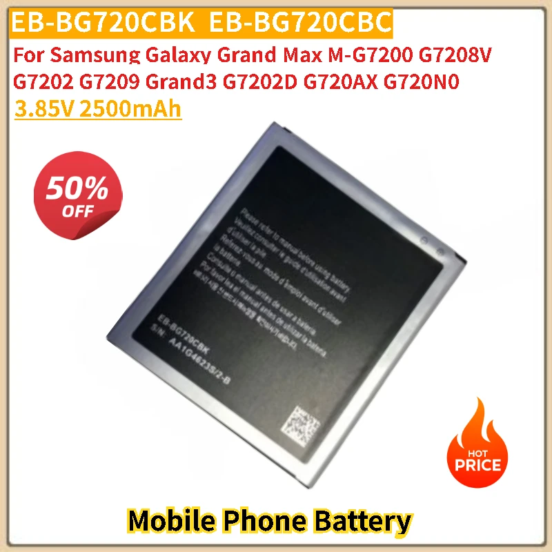 

2pcs 2500mAh Phone Battery EB-BG720CBK EB-BG720CBC for Samsung Galaxy Grand Max M-G7200 G7208V G7202 G7209 Grand3 G7202D G720AX