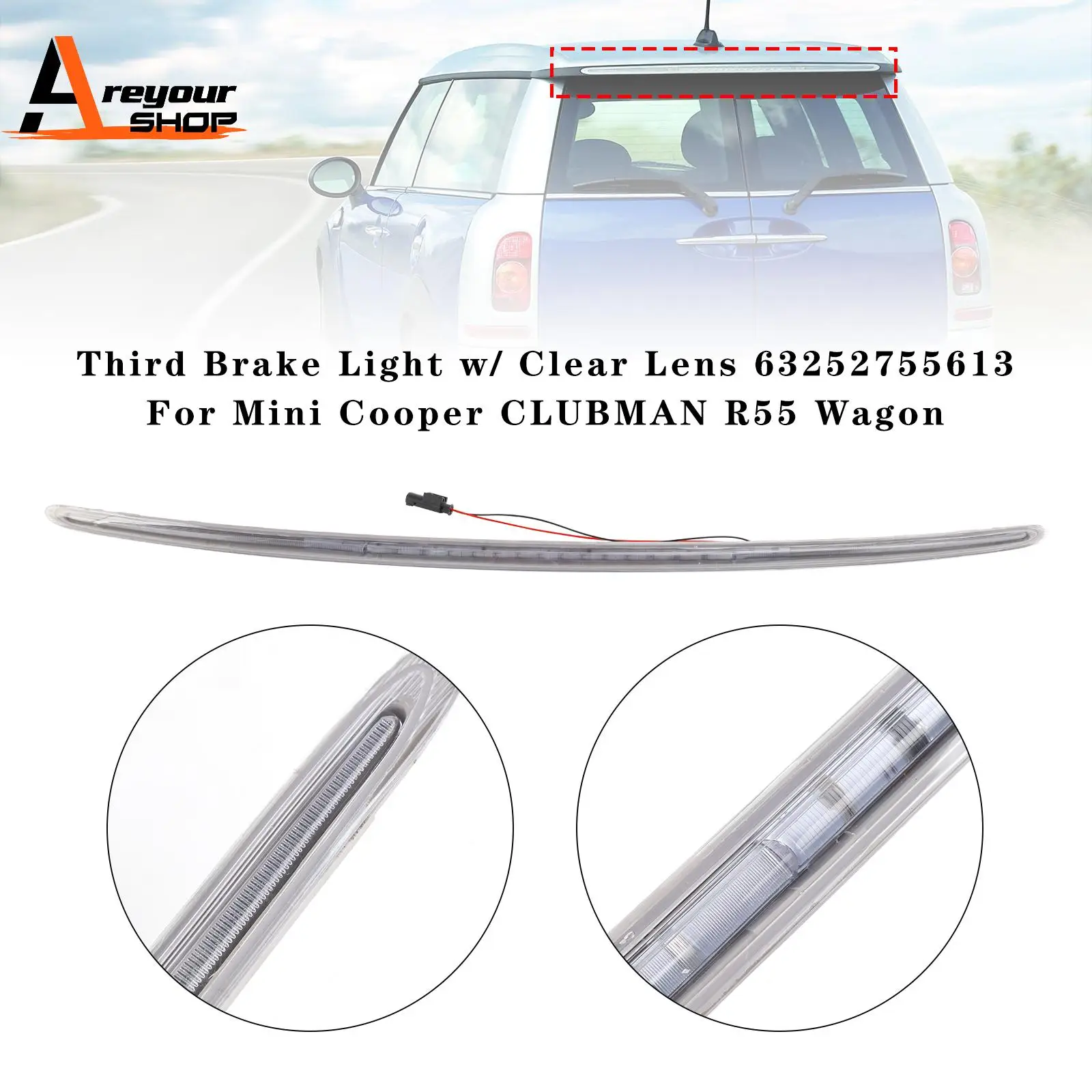 Third Brake Light w/ Clear Lens 63252755613 for Mini Cooper CLUBMAN R55 Wagon