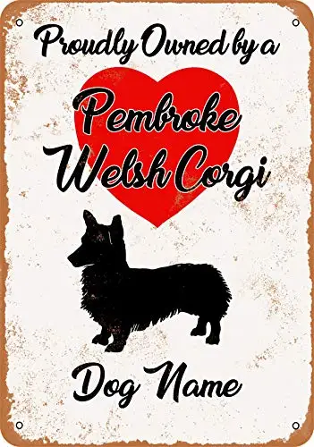 7 x 10 Metal Sign - Custom Dog Name - Pembroke Welsh Corgi - Vintage Look