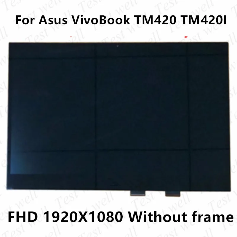 

14'' LCD for For Asus VivoBook Flip 14 TM420 TM420U TM420I TM420IA Touch Digitizer LED Display Screen Assembly Without Frame