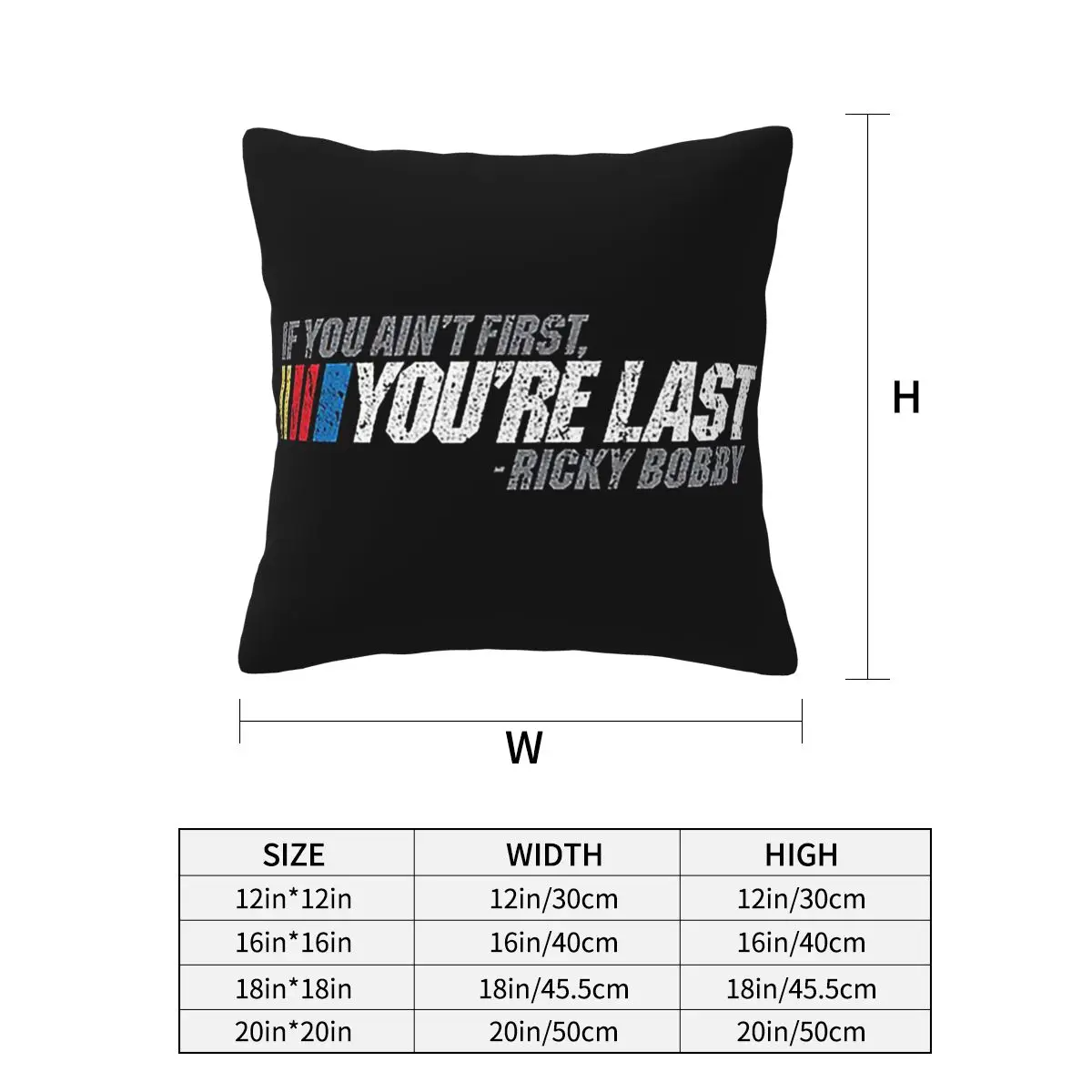 If You Ain't First, You're Last - Ricky Bobb Square Pillowcase Pillow Cover Cushion Zip Decorative Throw Pillow for Home Sofa