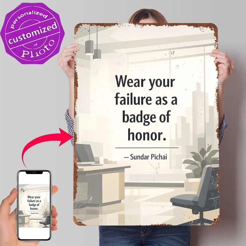 Wear Your Failure as a Badge of Honor Metal Poster Customized Wall Art Retro Vintage Tinplate Signs for Home and Decoration Room