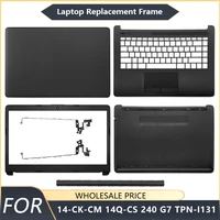 Nuevo para HP 14-CM 14-CK CY 14Q-CS 240 G7 245 246 G7 TPN-I131 cubierta trasera LCD para portátil bisel frontal cubierta inferior con reposamanos marcos para portátiles