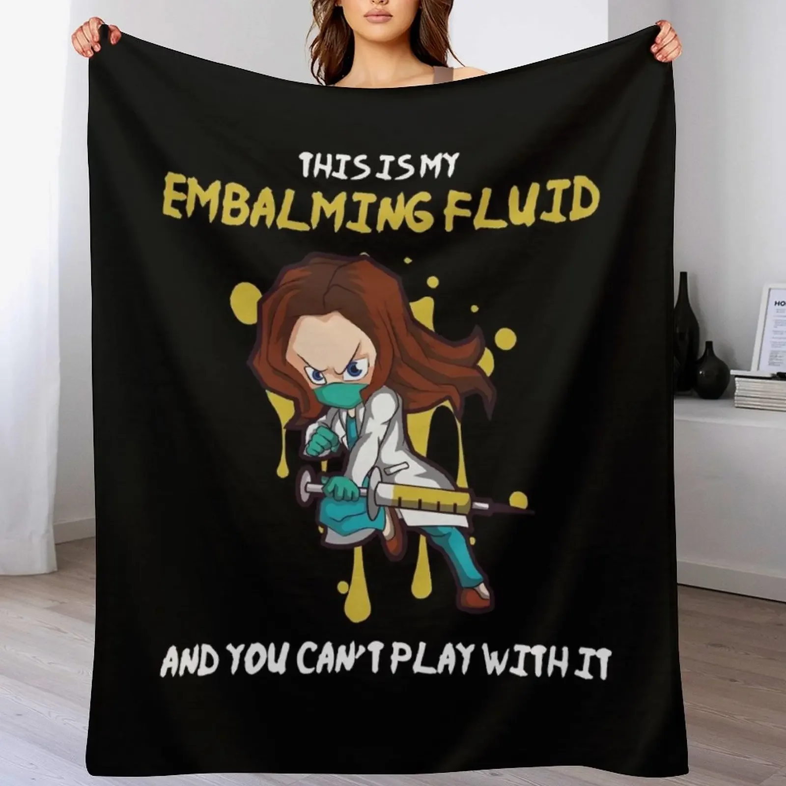 

Embalming Fluid Funny Morticians Mortuary Students Gift Throw Blanket Fade Resistant Durable Throw Blanket