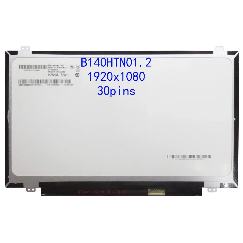 

14.0"inch 1920*1080 30Pin Slim B140HTN01.2 N140HGE-EAB B140HTN01.4 B140HTN01.6 LCD LED Screen Display Matrix