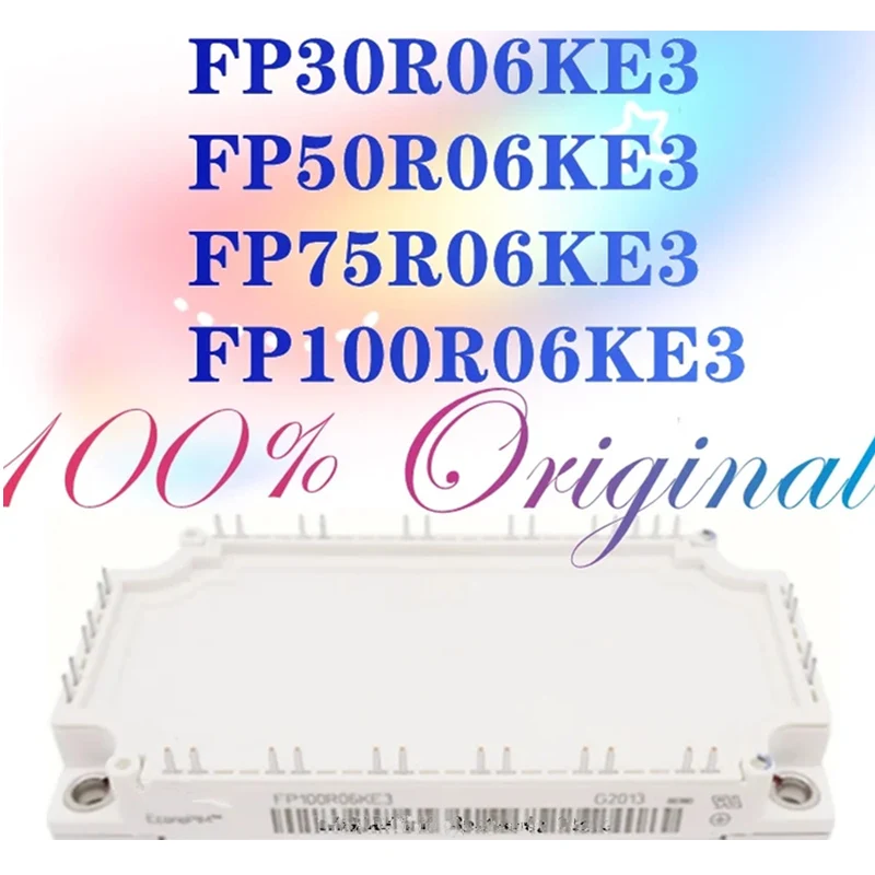 

1 шт./лот новый оригинальный модуль FP30R06KE3 FP50R06KE3 FP75R06KE3 FP100R06KE3 на складе