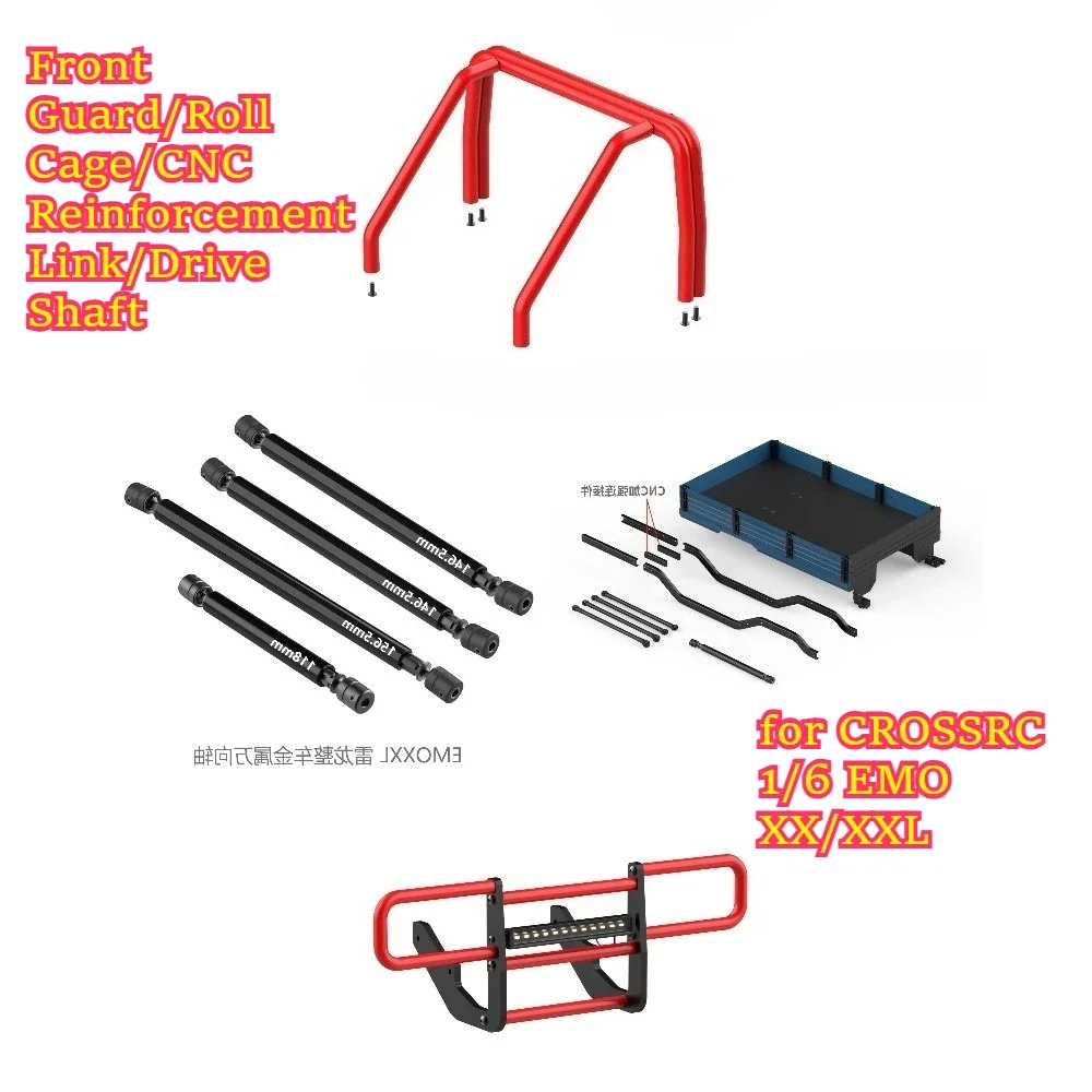 RC car Front Guard/Roll Cage/CNC Reinforcement Link/Drive Shaft for CROSSRC 1/6 EMOXX custom size replacement spare accessories