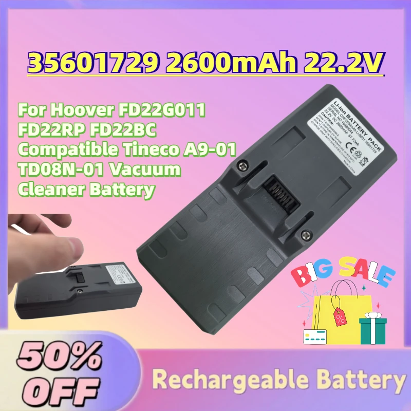 

35601729 2600mAh 22.2V Li-Ion Battery for Hoover FD22G011 FD22RP FD22BC Compatible Tineco A9-01 TD08N-01 Vacuum Cleaner Battery