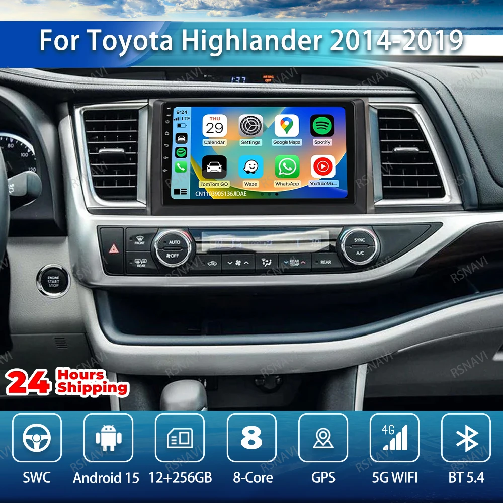 

Car Radio Android 15 For Toyota Highlander 2014 2015-2019 RDS 8 Core 9/10 Inch WIFI+4G Navigation AUTO IPS QLED Wireless DVD BT