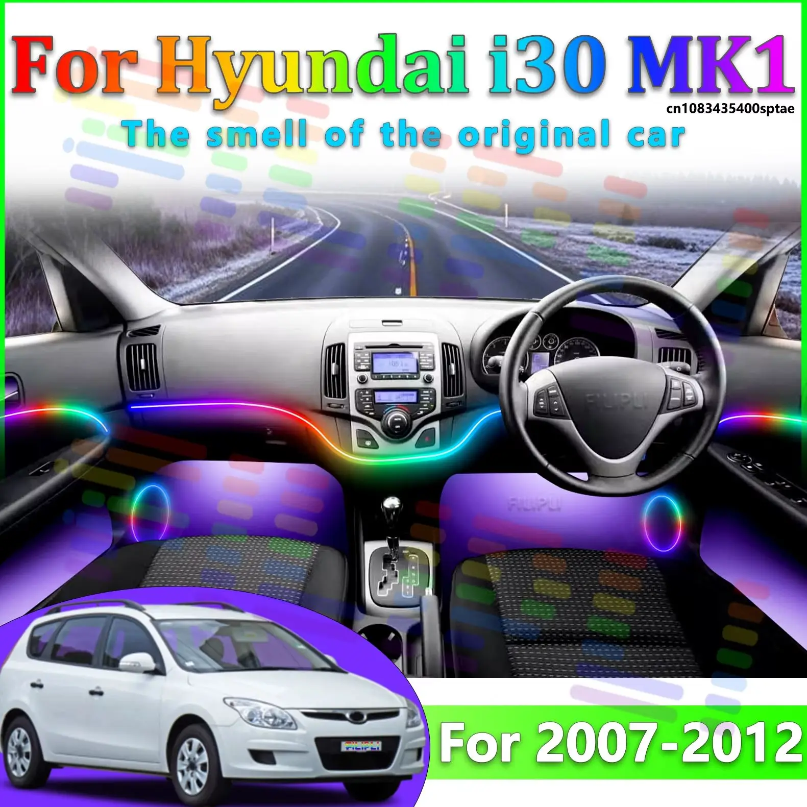 

Светодиодные лампы для Hyundai i30 2007-2012 гг., цветная атмосферная подсветка, неоновые полосы для салона автомобиля, управление через приложение, 64 RGB-цвета.