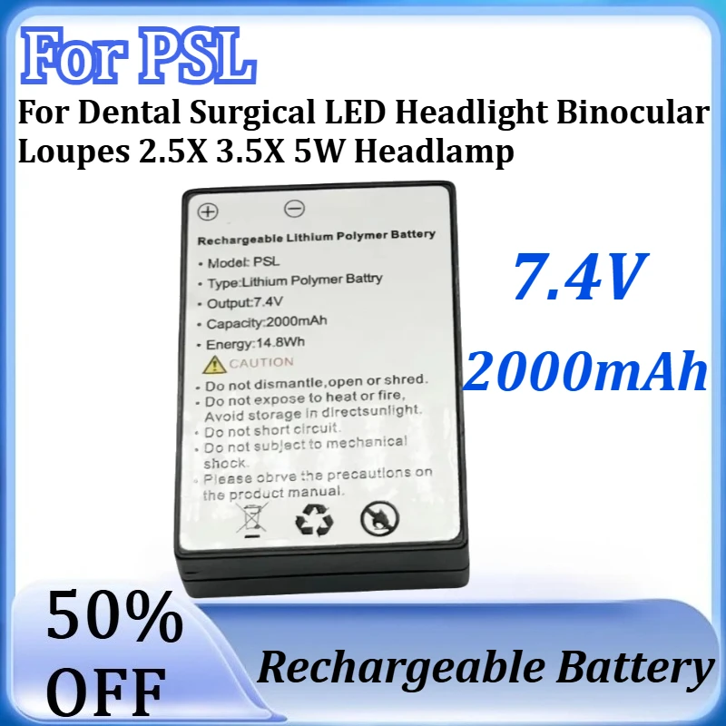 For Dental Surgical LED Headlight Binocular Loupes 2.5X 3.5X 5W Headlamp 7.4V 2000mAh Li-Polymer Replacement Battery Model PSL