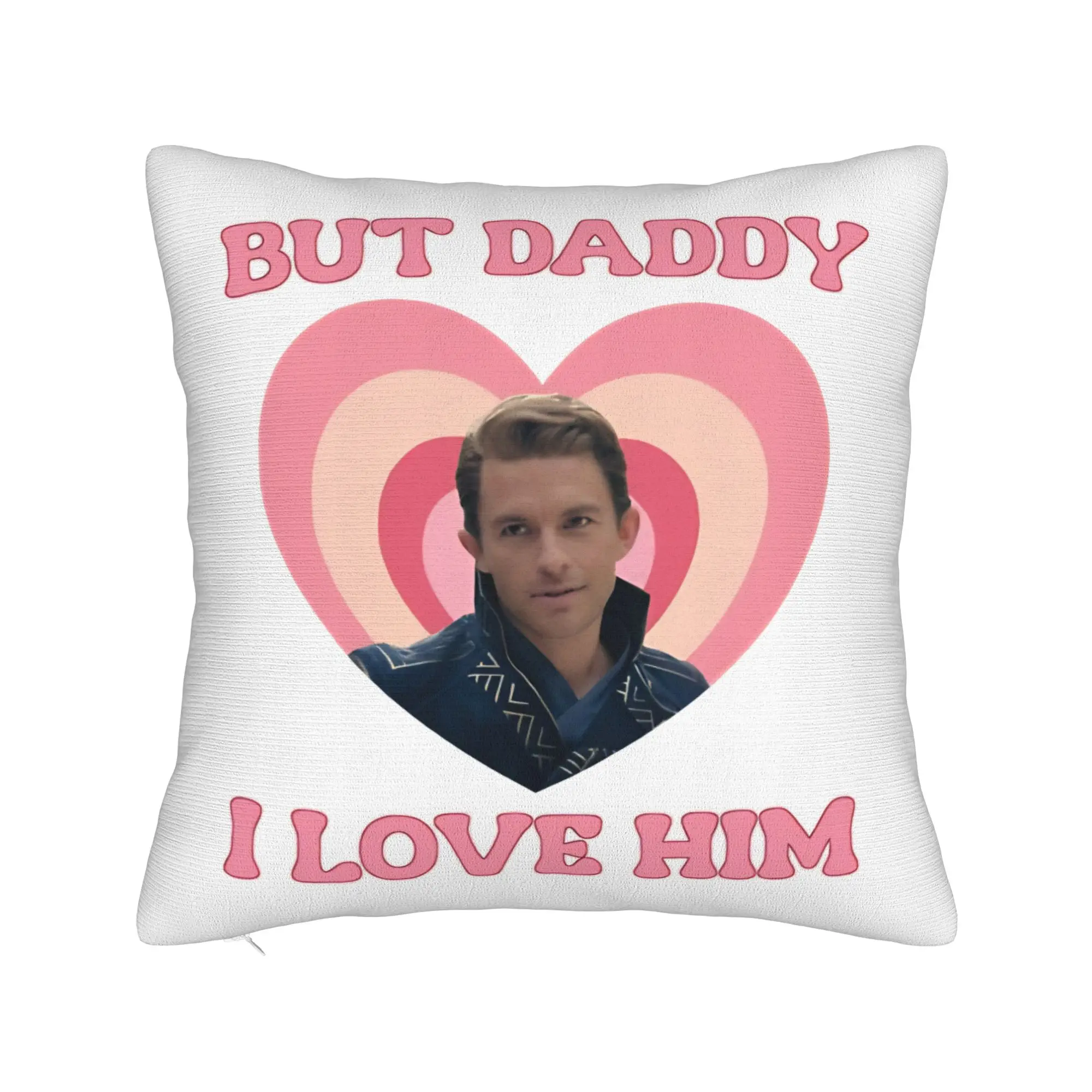 But Daddy I Love Him Fiyero Jonathan Bailey Wicked Pillowcase Polyester Cushion Cover Decor  Throw Pillow Case Cover Home Zipper