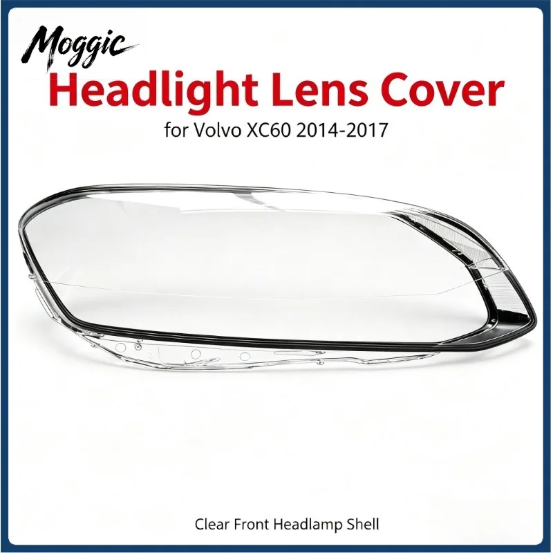 Moggic Fit For Auto Front Headlight Lamp Lens Cover 2014 2015 2016 2017 XC60 Left Right Replacement Clear Plastic Mask