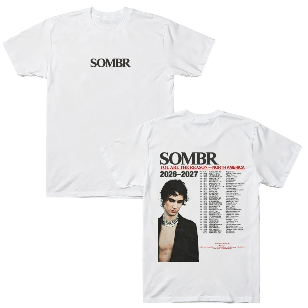 Sombr Youare The Reason World Tour 2026-2027 Merch T Shirt Cotton Unisex Men‘s Women's T-Shirts Y2k Fans Tee Streetwear Clothing