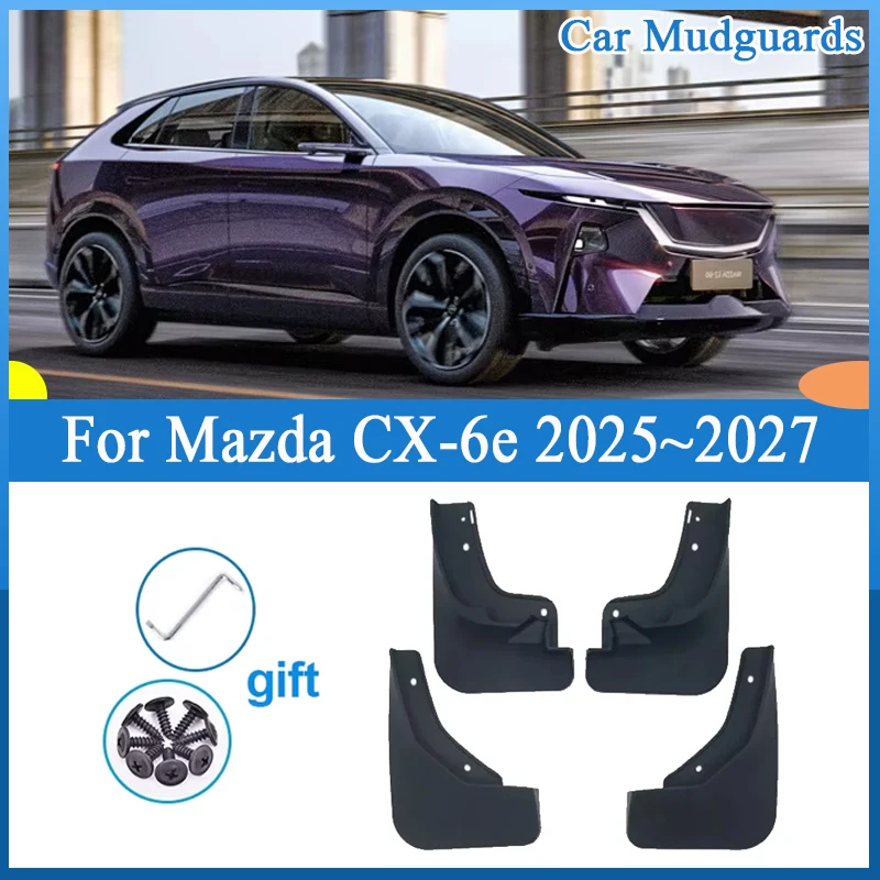

For Mazda CX-6e J90K Accessories 2025 2026 2027 EZ-60 Car Mudguards scratch-proof Mudflap Fender Splash-proof Mud Flaps Parts
