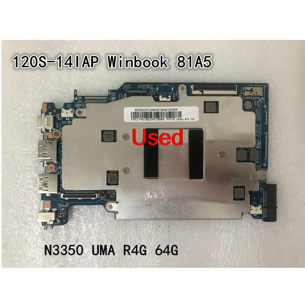 Used For Lenovo Ideapad 120S-14IAP Winbook 81A5 Laptop Motherboard CPU N3350 UMA R4G 64G FRU 5B20P23884