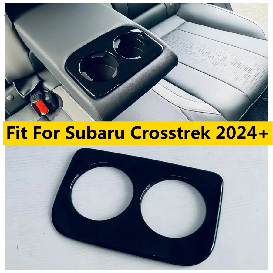 

Black Rear Seat Cup Holder Water Bottle Drinks Decoration Frame Cover Trim Fit For Subaru Crosstrek 2024 + Car Accessories