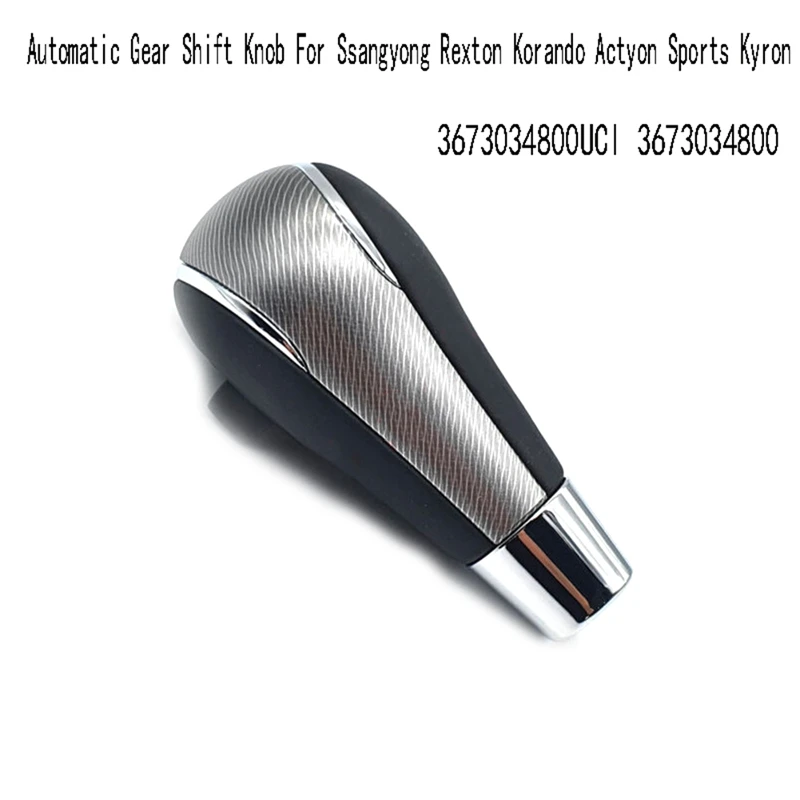 

New Automatic Gear Shift Knob For Ssangyong Rexton Korando Actyon Sports Kyron Gear Shift Head 3673034800UCI 3673034800