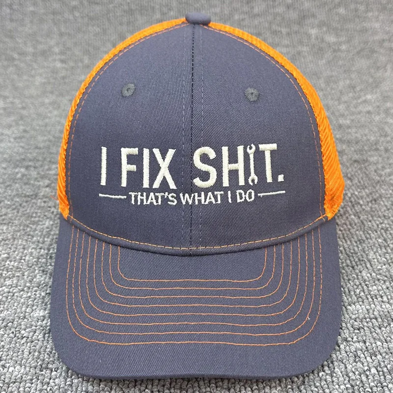 Unisex Embroidery I Fix Shit That's What I Do Mechanic Baseball Cap Repairman Dad Hat Outdoor Activity Fashion Wear Summer Hat