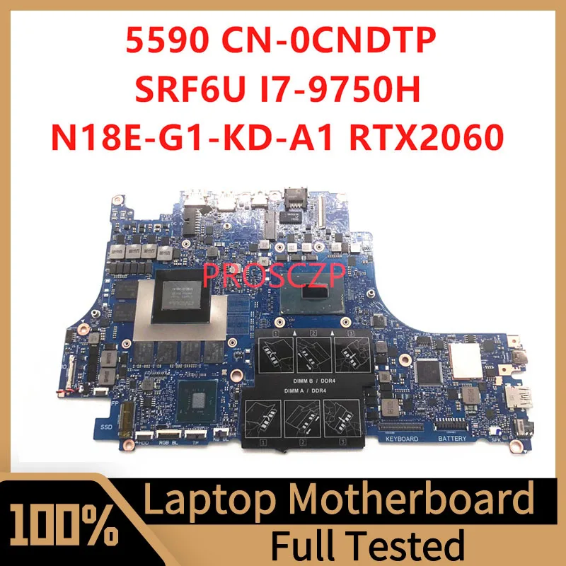 

Mainboard CN-0CNDTP 0CNDTP CNDTP FOR DELL 5590 Laptop Motherboard With SRF6U I7-9750H CPU N18E-G1-KC-A1 RTX2060 100%Working Well