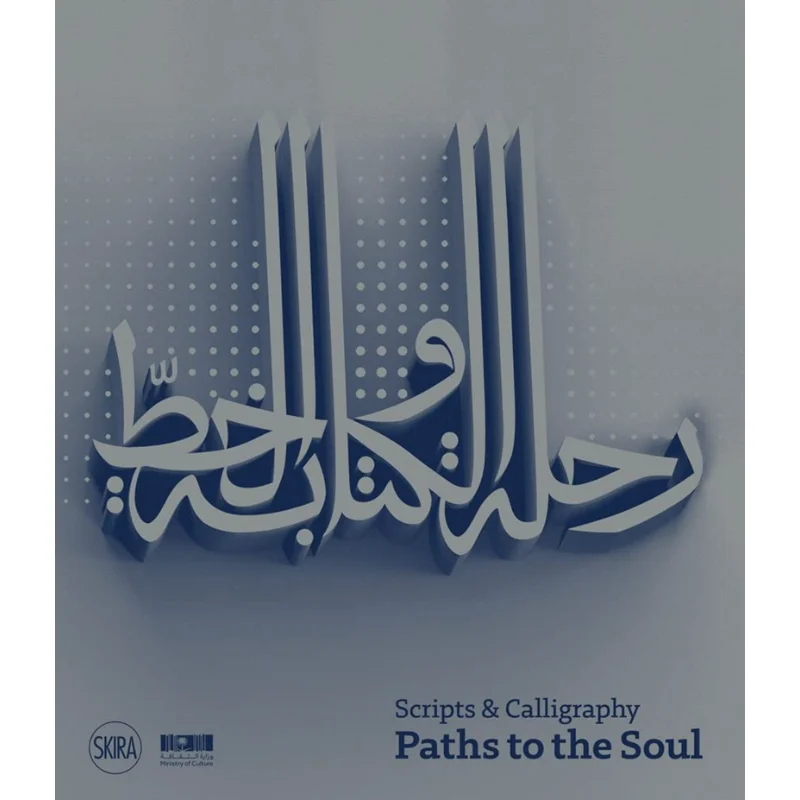 

Scripts And Calligraphy Path To The Soul Skira Editor Skira Editore 9788857248813 Book