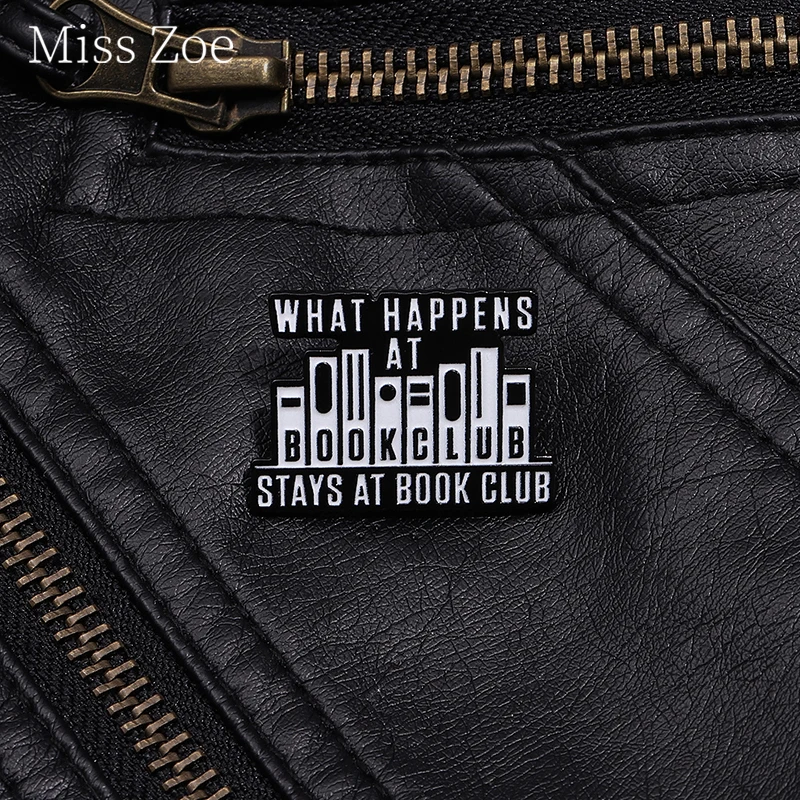 What Happens At Book Club Enamel Pins Custom Library Bookworm Reading Jewelry Slogan Backpack Lapel Badge Gift For Kid Friends