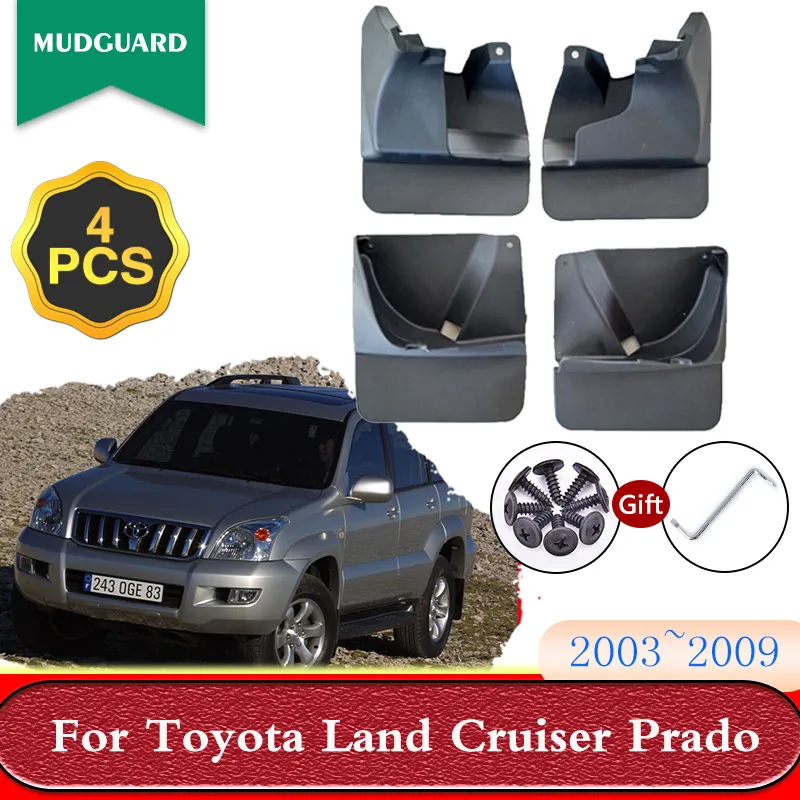 

for Toyota Land Cruiser Prado 120 LC120 FJ120 2003~2009 Car Mudflaps Splash Guards Mud Flaps Fender Mudguards Style Accessories