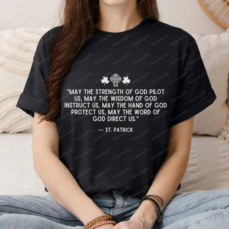 

St Patrick's Day Quote Shirt Catholic Saint Tee Religious Gift Short Sleeve Harajuku Graphic T Shirts Y2k Aesthetic Clothes Tees