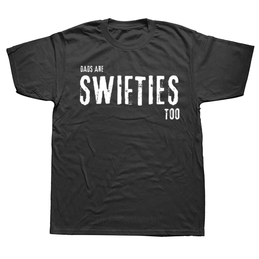 Dads Are Swifties Too Funny Father's Day T-Shirt Gifts Letters Printed Sayings Quote Daddy Tee Tops Short Sleeve Graphic