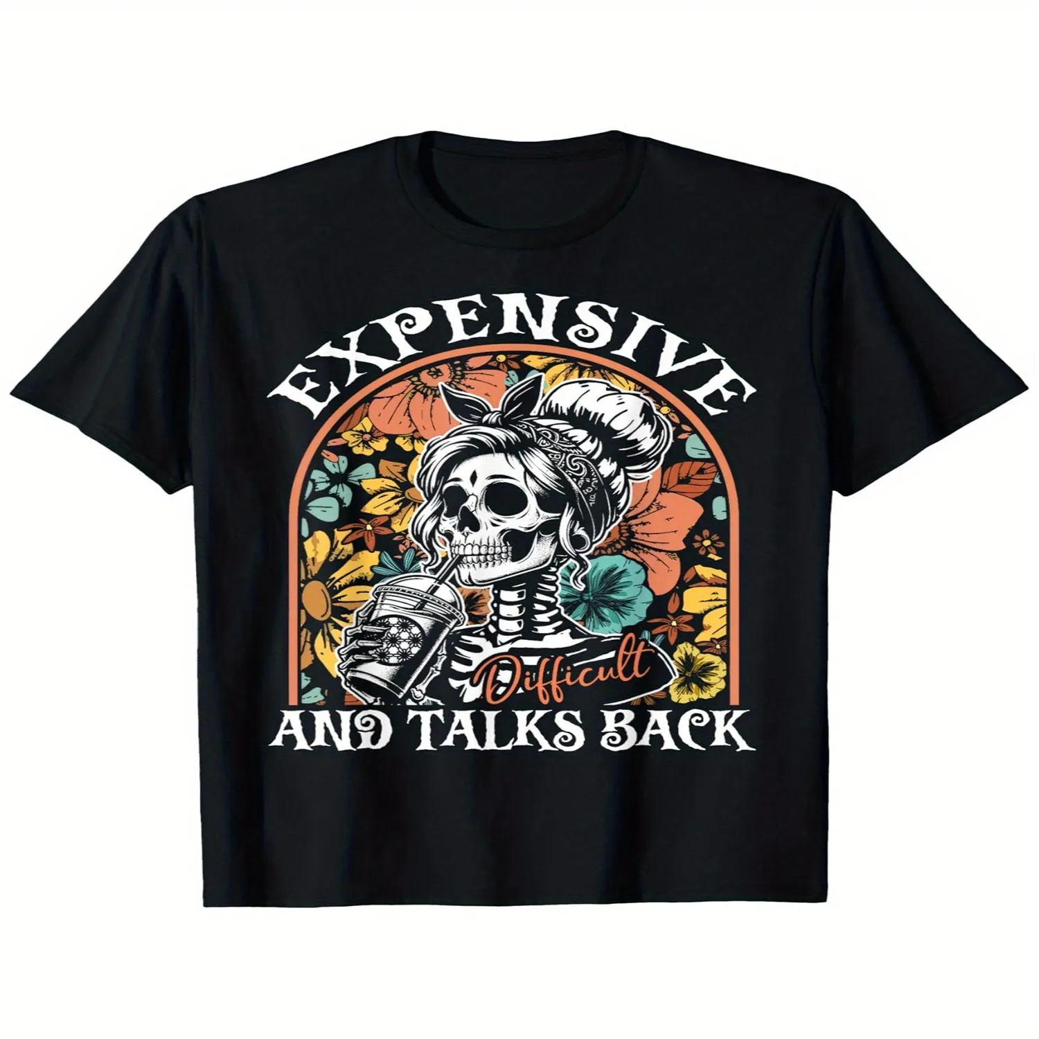 Expensive Difficult and Talks Back Funny Halloween T-Shirt Round Neck Cotton Black T-Shirt for Women Men Short Sleeve T-Shirt Shirts Men Women T-Shirts Unisex T Shirt Gift For Her