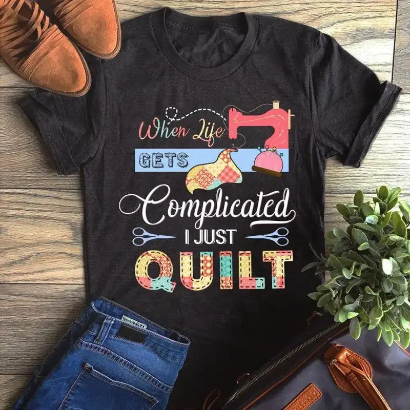 When Life Gets Complicated I Just Quilt Sewing Quilting Graphic Unisex T shirt